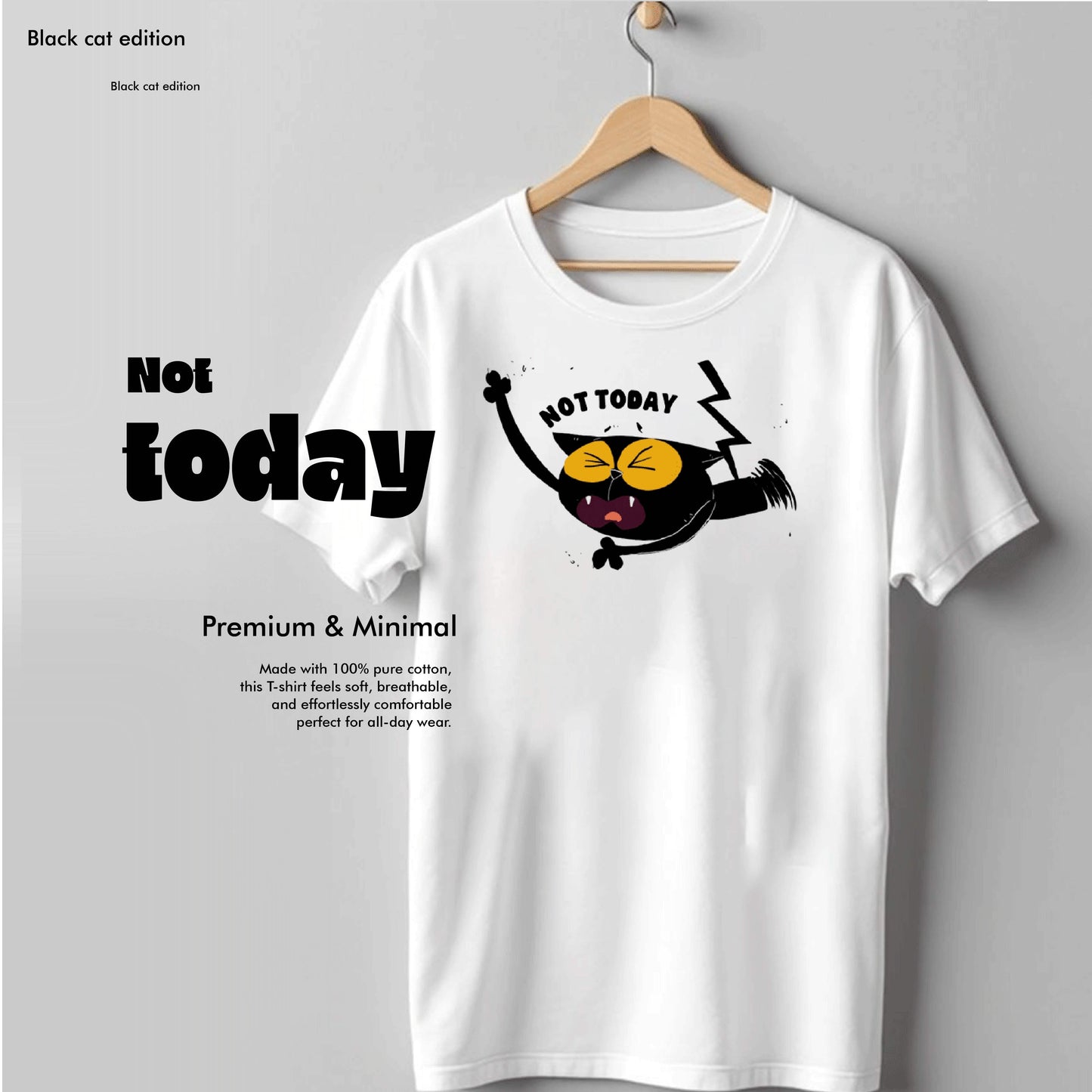 Not Today - Black Cat Edition Tshirt