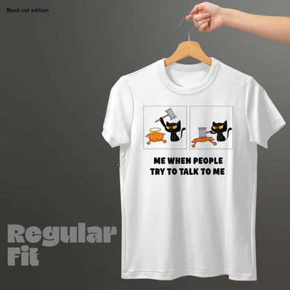 Try To Talk To Me - Black Cat Edition Tshirt