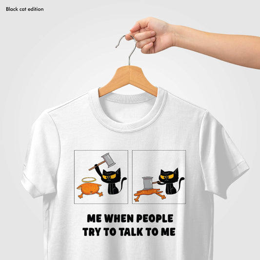 Try To Talk To Me - Black Cat Edition Tshirt
