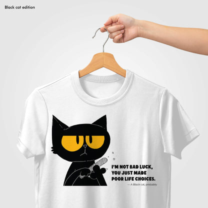 I Am Not Bad Luck - Black Cat Edition Tshirt